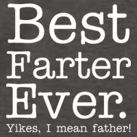 Best Farter Ever, Yikes I Mean Father! Vector Backpack