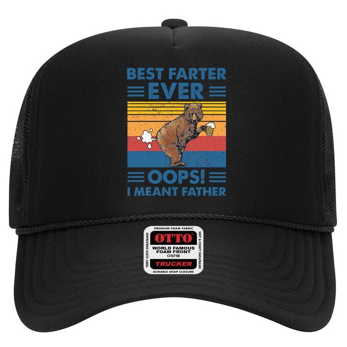 Best Farter Ever Oops I Meant Father Fathers Day High Crown Mesh Back Trucker Hat