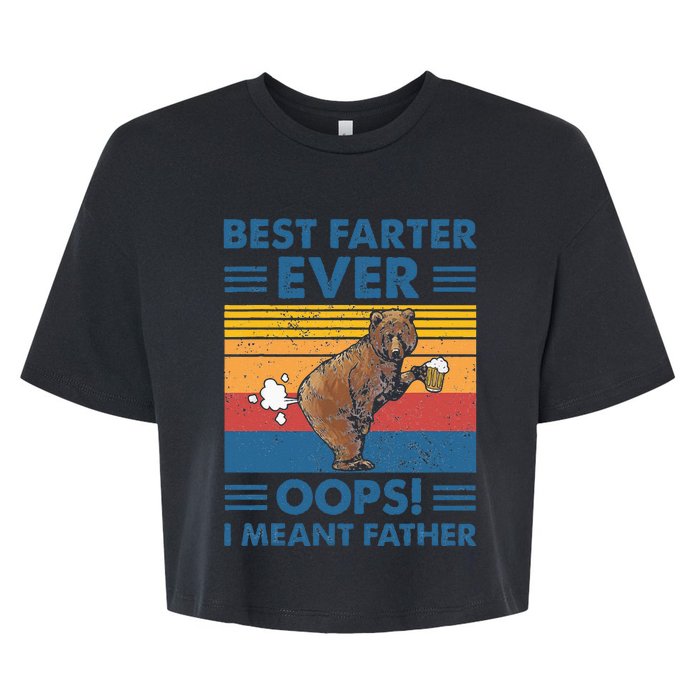 Best Farter Ever Oops I Meant Father Fathers Day Bella+Canvas Jersey Crop Tee