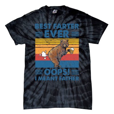 Best Farter Ever Oops I Meant Father Fathers Day Tie-Dye T-Shirt