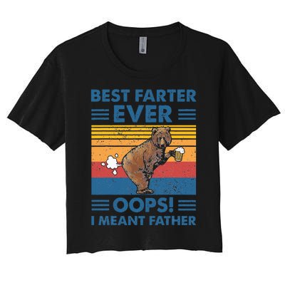 Best Farter Ever Oops I Meant Father Fathers Day Women's Crop Top Tee