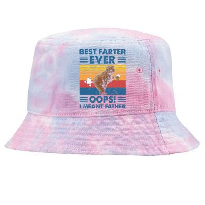 Best Farter Ever Oops I Meant Father Fathers Day Tie-Dyed Bucket Hat