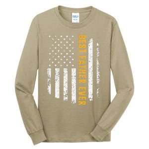 Best Father Ever American Flag Fathers Day Tall Long Sleeve T-Shirt