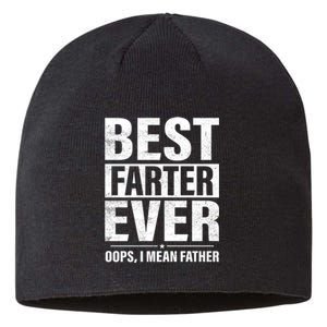 Best Farter Ever I Mean Father T Sustainable Beanie