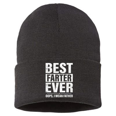 Best Farter Ever I Mean Father T Sustainable Knit Beanie