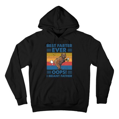 Best Farter Ever Oops I Meant Father Fathers Day Hoodie