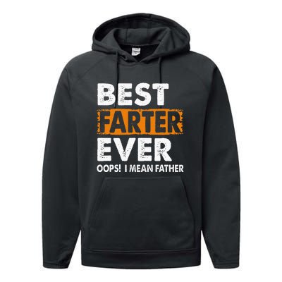 Best Farter Ever I Mean Father Fathers Day Performance Fleece Hoodie