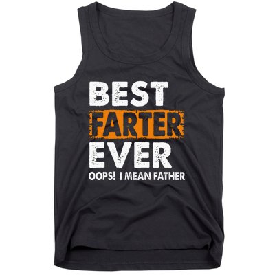 Best Farter Ever I Mean Father Fathers Day Tank Top