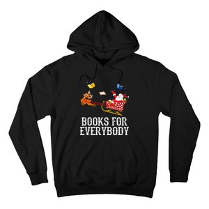 Books For Everybody Santa Christmas Book Lovers Book Readers Hoodie