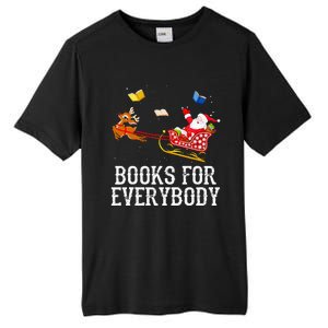 Books For Everybody Santa Christmas Book Lovers Book Readers Tall Fusion ChromaSoft Performance T-Shirt