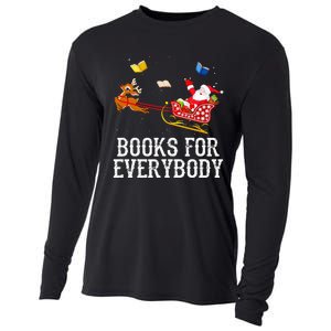 Books For Everybody Santa Christmas Book Lovers Book Readers Cooling Performance Long Sleeve Crew