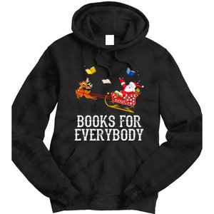 Books For Everybody Santa Christmas Book Lovers Book Readers Tie Dye Hoodie