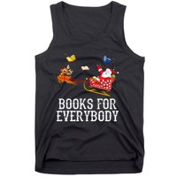 Books For Everybody Santa Christmas Book Lovers Book Readers Tank Top