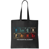 Black Father Essential Element Fathers Day Funny Black Dad Tote Bag