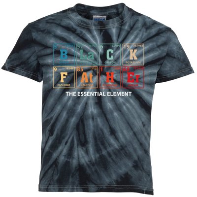 Black Father Essential Element Fathers Day Funny Black Dad Kids Tie-Dye T-Shirt