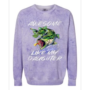 Bass Fishing FatherS Day Awesome Like My Daughter Colorblast Crewneck Sweatshirt