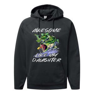 Bass Fishing FatherS Day Awesome Like My Daughter Performance Fleece Hoodie