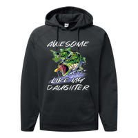 Bass Fishing FatherS Day Awesome Like My Daughter Performance Fleece Hoodie