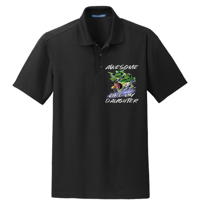 Bass Fishing FatherS Day Awesome Like My Daughter Dry Zone Grid Polo