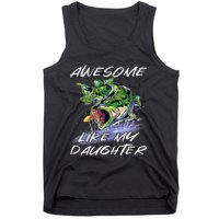 Bass Fishing FatherS Day Awesome Like My Daughter Tank Top