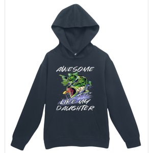 Bass Fishing FatherS Day Awesome Like My Daughter Urban Pullover Hoodie