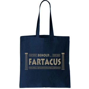 Behold Fartacus Fart Humorous Tote Bag