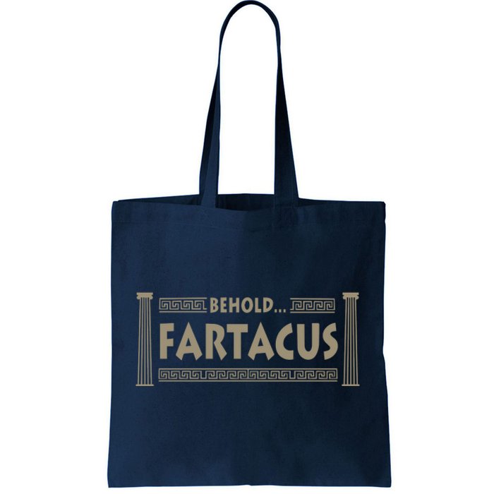 Behold Fartacus Fart Humorous Tote Bag