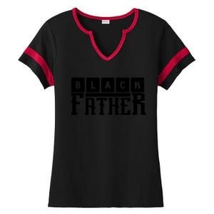 Black Father Father's Day Gift Ladies Halftime Notch Neck Tee