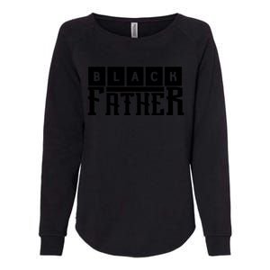 Black Father Father's Day Gift Womens California Wash Sweatshirt