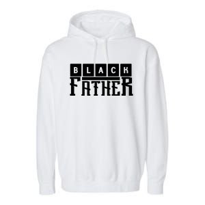 Black Father Father's Day Gift Garment-Dyed Fleece Hoodie