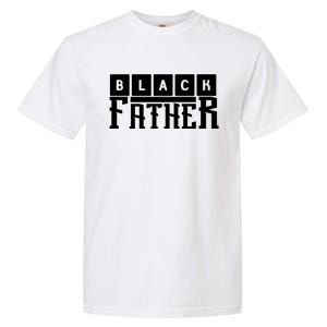 Black Father Father's Day Gift Garment-Dyed Heavyweight T-Shirt