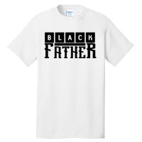 Black Father Father's Day Gift Tall T-Shirt