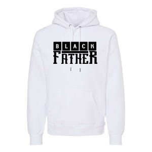 Black Father Father's Day Gift Premium Hoodie