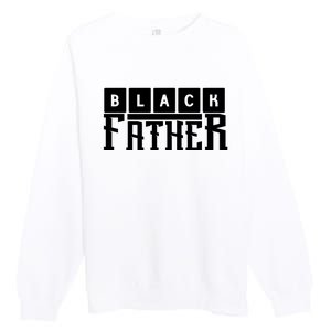 Black Father Father's Day Gift Premium Crewneck Sweatshirt