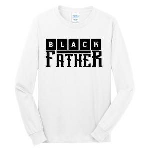 Black Father Father's Day Gift Tall Long Sleeve T-Shirt