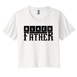 Black Father Father's Day Gift Women's Crop Top Tee