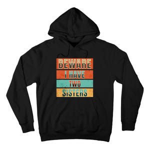 Beware Funny Family Tall Hoodie