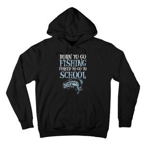 Born Fishing Forced To School Funny Bass Fish FishermanShort Sleeve Hoodie