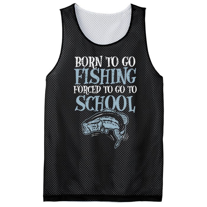 Born Fishing Forced To School Funny Bass Fish FishermanShort Sleeve Mesh Reversible Basketball Jersey Tank