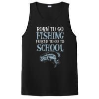 Born Fishing Forced To School Funny Bass Fish FishermanShort Sleeve PosiCharge Competitor Tank