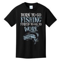 Born Fishing Forced Work Funny Bass Fish Fisherman Dad Kids T-Shirt