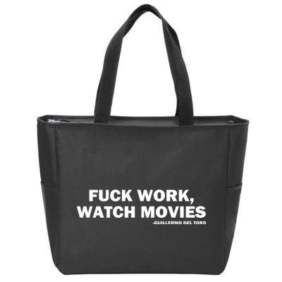 Beyond Fest Fuck Work Watch Movies Guillermo Del Toro Zip Tote Bag