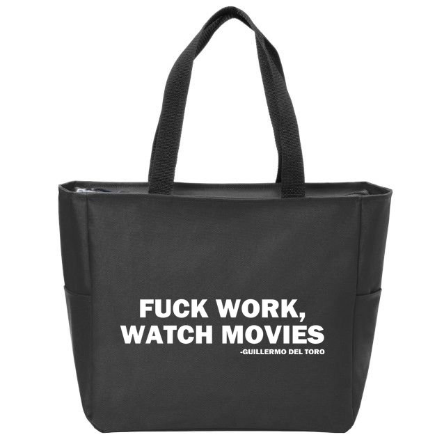 Beyond Fest Fuck Work Watch Movies Guillermo Del Toro Zip Tote Bag