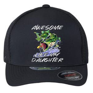 Bass Fishing Father's Day Awesome Like My Daughter Flexfit Unipanel Trucker Cap