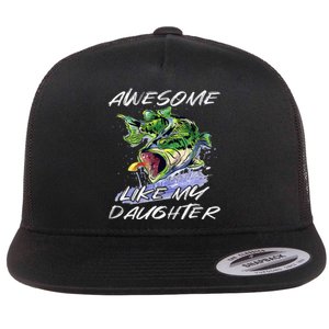 Bass Fishing Father's Day Awesome Like My Daughter Flat Bill Trucker Hat