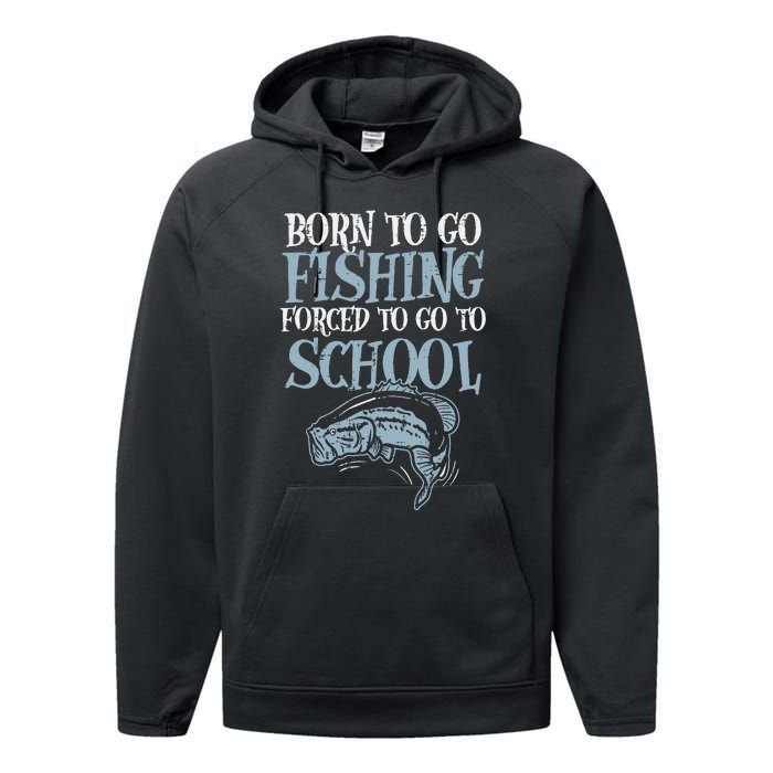 Born Fishing Forced To School Funny Bass Fish Fisherman Performance Fleece Hoodie