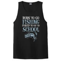 Born Fishing Forced To School Funny Bass Fish Fisherman PosiCharge Competitor Tank