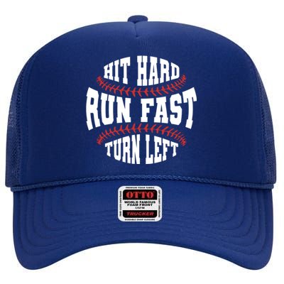 Baseball Fan Funny Baseballer Hit Hard Run Fast Turn Left Funny Gift High Crown Mesh Back Trucker Hat