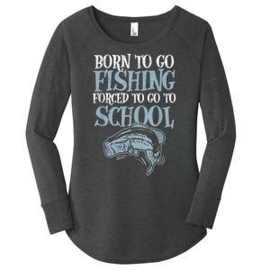 Born Fishing Forced To School Funny Bass Fish Fisherman Boy.s Women's Perfect Tri Tunic Long Sleeve Shirt