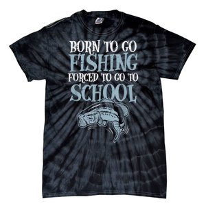 Born Fishing Forced To School Funny Bass Fish Fisherman Boy.s Tie-Dye T-Shirt